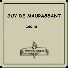 Read more about the article Guy de Maupassant Hikayelerinden; “Sicim”